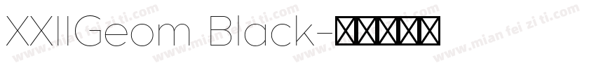 XXIIGeom Black字体转换